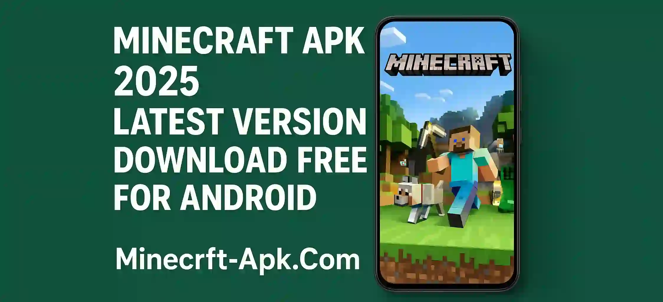 Minecraft APK 2025 Latest Version Download Free for Android