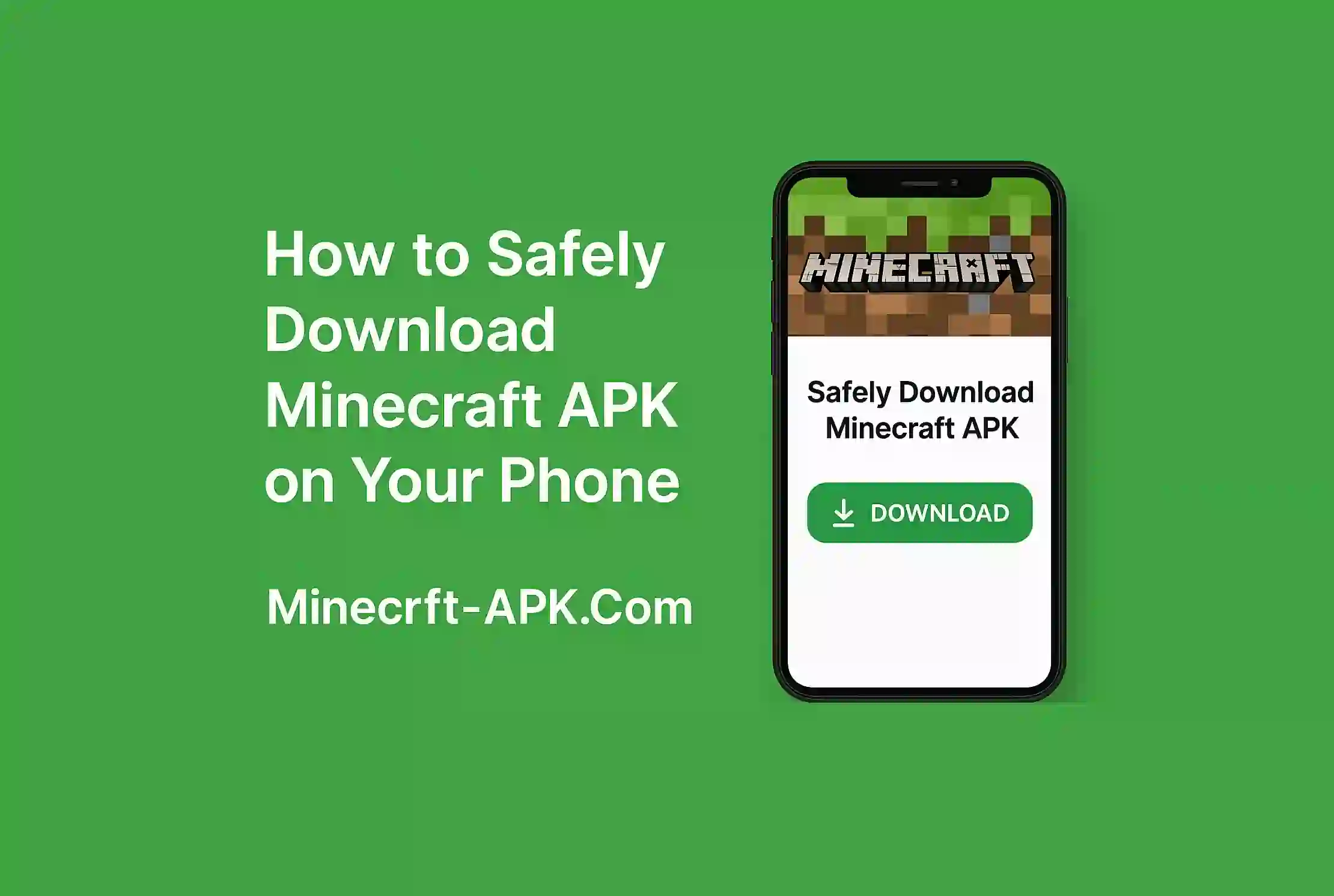 How to Safely Download Minecraft APK on Your Phone